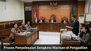 "Proses persidangan perdata kasus sengketa warisan di pengadilan negeri, didampingi pengacara sengketa waris di Indonesia"